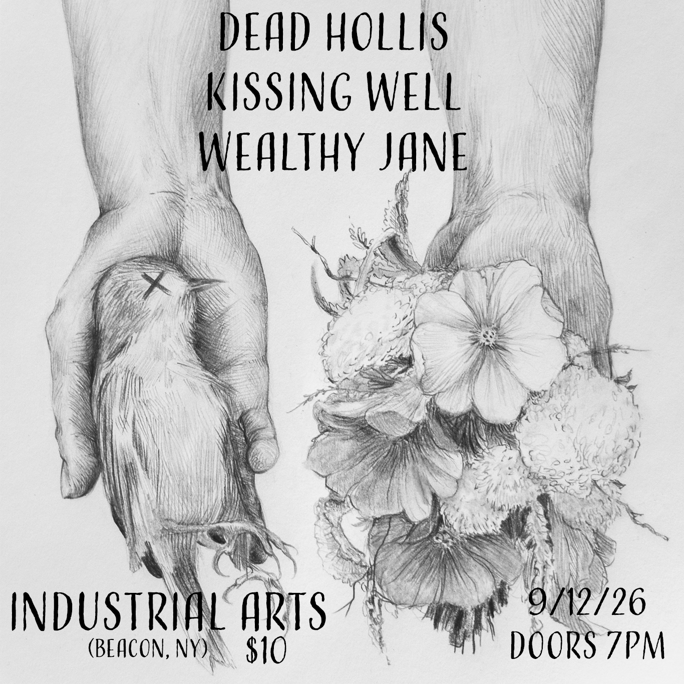 Dead Hollis, Kissing Well, Wealthy Jane